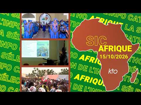 #SICAfrique 15 octobre 2026 - L’essentiel de l’actu catho africaine