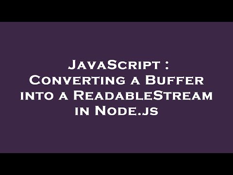 Javascript Converting A Buffer Into A Readablestream In Node Js