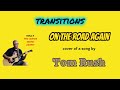On The Road Again. Cover of a Tom Rush song.