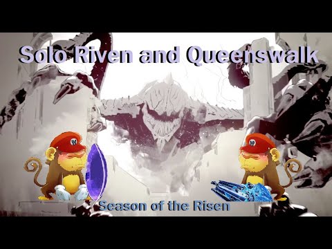 Solo Riven and Queenswalk | Season of the Risen