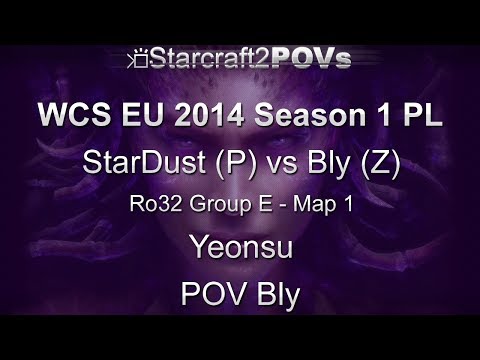 SC2 HotS - WCS EU 2014 S1 PL - StarDust vs Bly - Ro32 Group E - Map 1 - Yeonsu - Bly