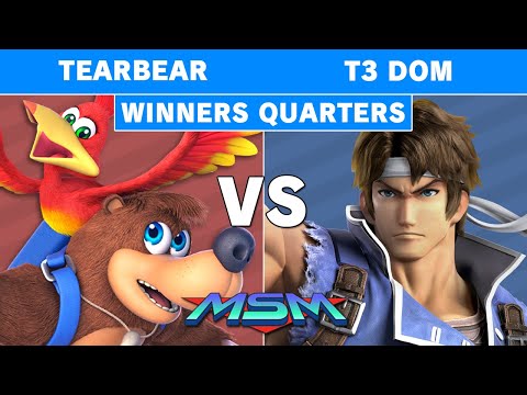MSM 231 - Tearbear (Banjo & Kazooie) Vs CG | T3 Dom (Richter) Winners Quarters - Smash Ultimate