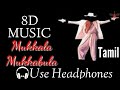 Mukkala Mukkabula Tamil 8D Kathalan Prabhu Deva 8D MUSIC