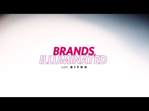 Brands, Illuminated with Bitro – Season 1 Launch Trailer