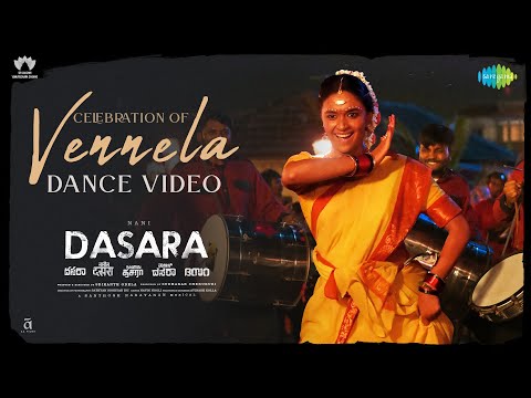 Celebration of Vennela - Dance Video | Dasara | Keerthy Suresh | Nani | Santhosh Narayanan