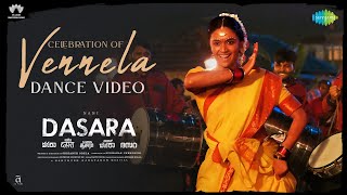 Celebration of Vennela - Dance Video  Dasara  Keer