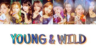 YOUNG &amp; WILD 日本語訳