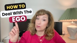 How To Deal With The Ego to Manifest Effortlessly