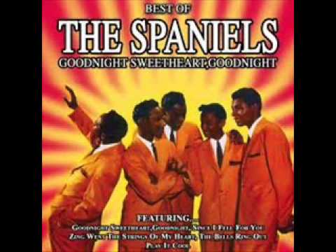 The Spaniels -  Goodnight Sweetheart Goodnight
