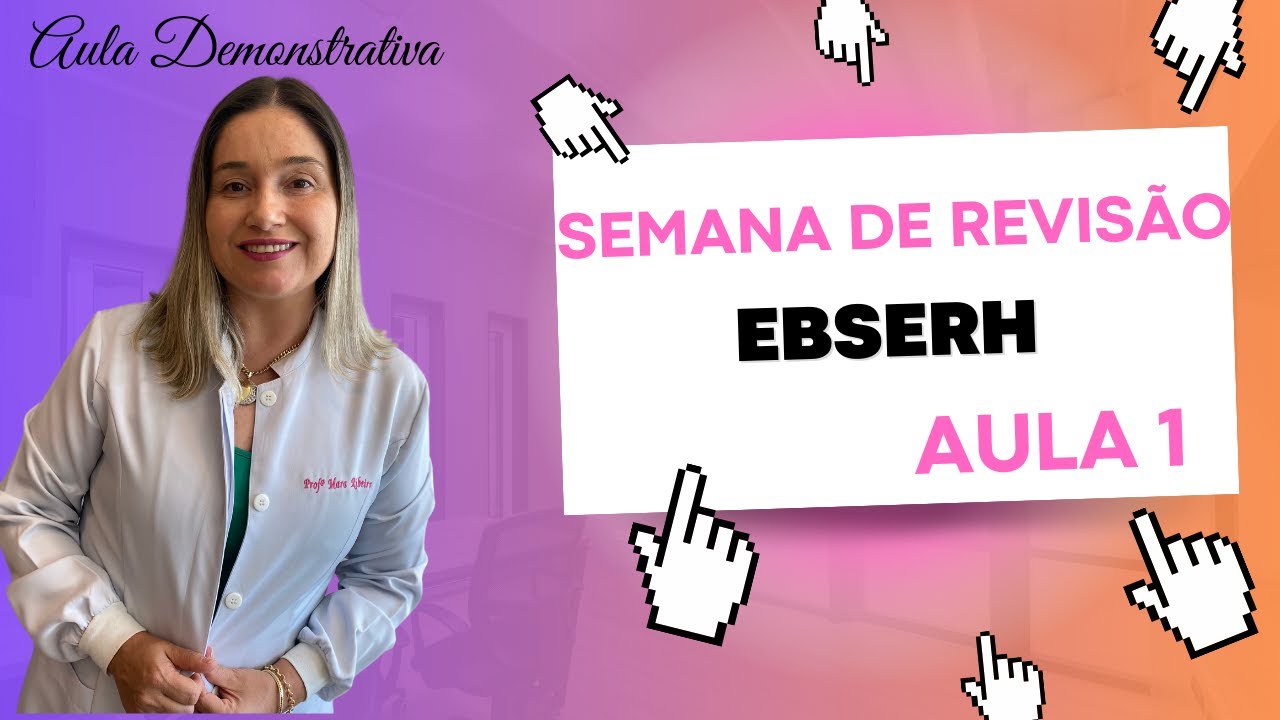 Revisão Ebserh - Fisioterapia: Anatomia, Fisiologia, Cinesiologia e Biomecânica - Aula 1