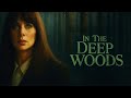 In The Deep Woods 1992 FREE Crime Thriller Movie Rosanna Arquette WatchCrimeStoriesTV