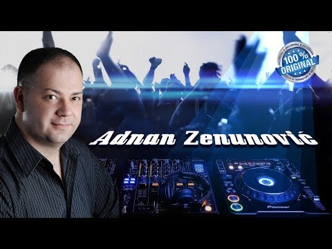 ADNAN ZENUNOVIC - NAJLJEPSE PJESME (MIX_2) 2019 [LIVE]