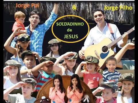 SOLDADINHO DE JESUS  - JORGE PAI e JORGE FILHO