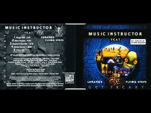 Music Instructor feat. Lunatics, Abe & Flying Steps - Get Freaky (Maxi Version)[Lyrics]