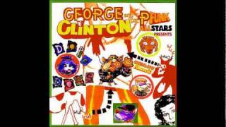 George Clinton And The P-Funk All Stars - Dog Star (Fly On) Featuring Blackbyrd McKnight