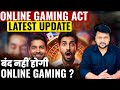 Online Gaming Act Bandh Nahin Hogi Online Gaming Latest Update Section 8 Online Gaming Act