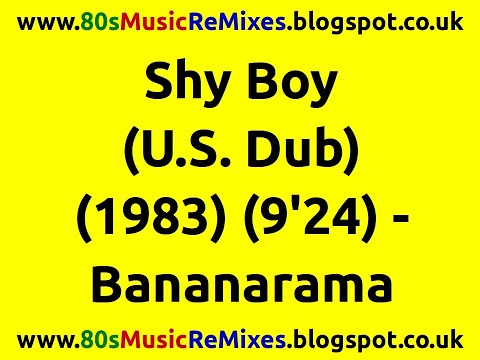 Shy Boy (U.S. Dub) - Bananarama | 80s Club Mixes | 80s Club Music | 80s Dub Mixes | 80s Dub Music