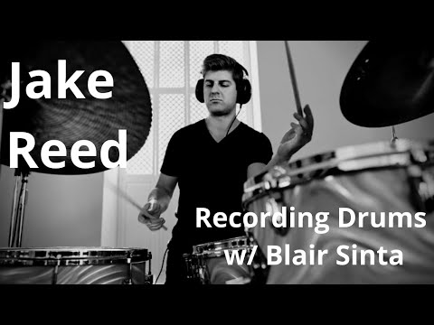 Recording Drums w/ Blair Sinta - Interview w/ Jake Reed