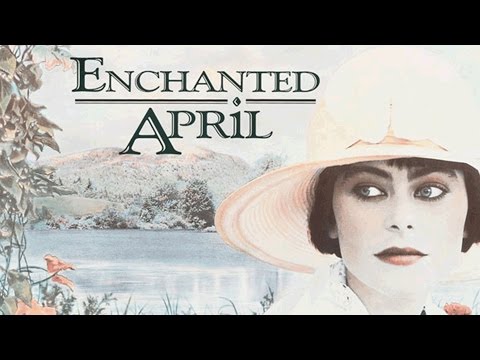 Enchanted April (1992) Trailer