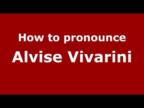 How to pronounce Alvise Vivarini (Italian/Italy) - PronounceNames.com