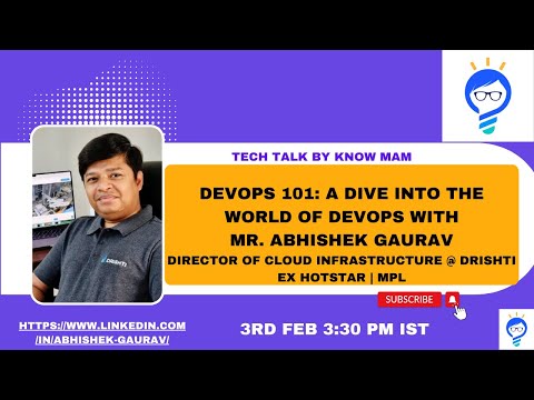 DevOps 101 - A Deep Dive into the World of DevOps with Mr. Abhishek Gaurav