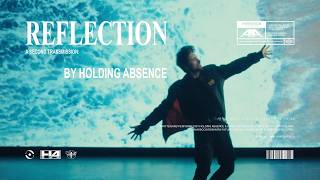 Reflection - Holding Absence