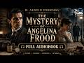 The Mystery Of Angelina Frood By R Austin Freeman Classic Detective Story ️‍ ️