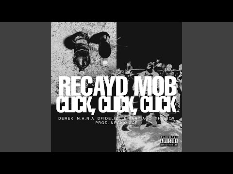 Click, Click, Click (feat. Derek, N.A.N.A., Dfideliz, Jé Santiago, The Boy)