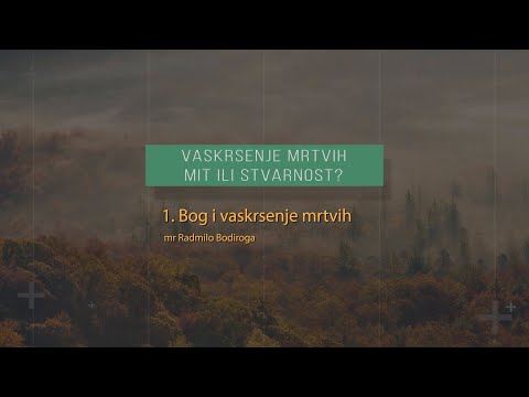 Radmilo Bodiroga - 01 Bog i vaskrsenje mrtvih