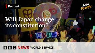 Why Japan is debating its military future - Asia Specific podcast, BBC World Service