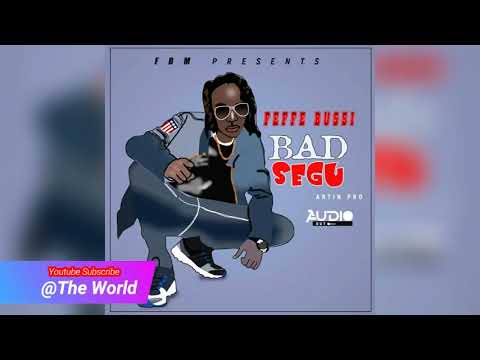 Bad Segu (Tebinaggwa) By Feffe Bussi  New Ugandan Music 2018