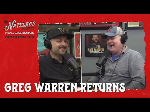 Nateland | Ep #139 - The Return of Greg Warren