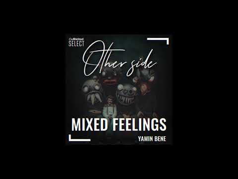 Yamin Bene - Other side (#MixedFeelings #33) Feb.2021 [Organic House]