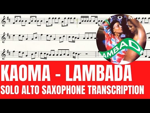 Kaoma - Lambada - Solo Alto Saxophone Sheet Music - Original Key