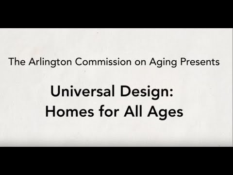 Universal Design: Homes For All Ages