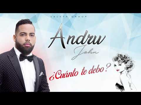 Andrw John - ¿Cuánto te Debo? (Audio)