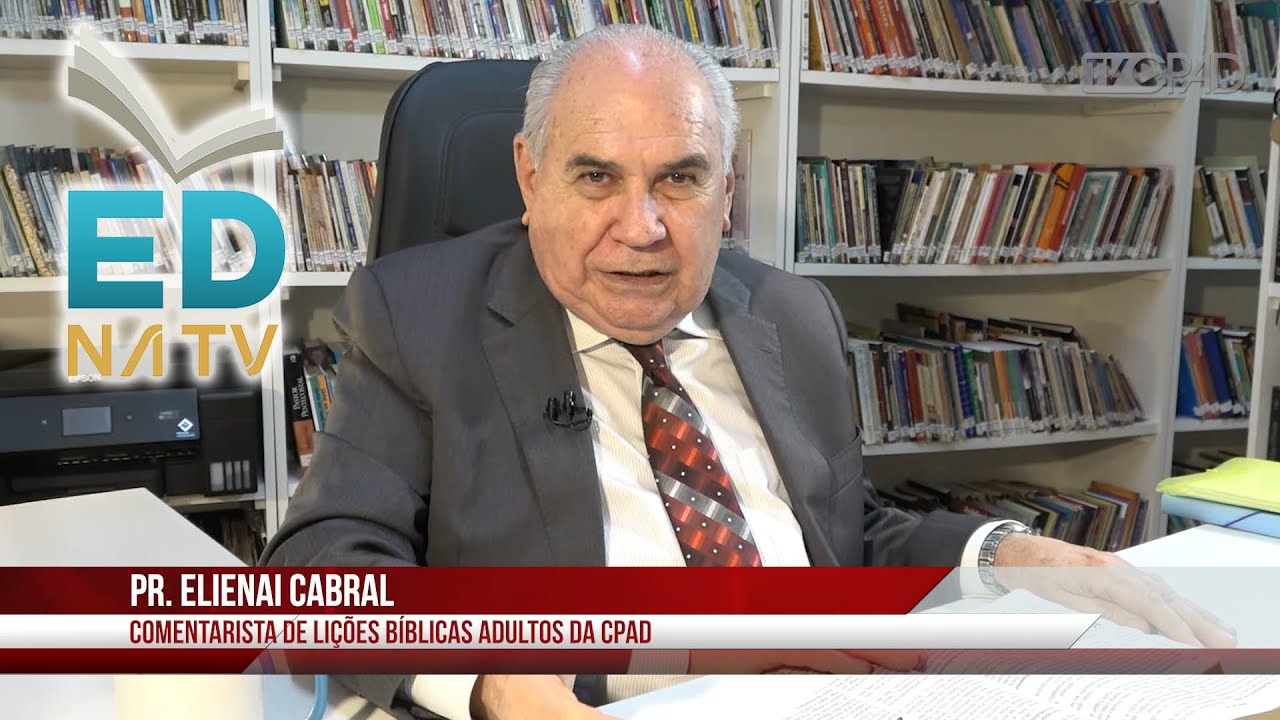 ED na TV - Entrevista com Pr. Elienai Cabral, comentarista da Revista LB de Adultos - 2º Trim. 2025