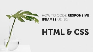 How To Make iframe&#39;s Responsive (YouTube Embeds, Google Maps etc.)