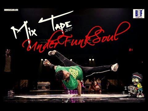 DJ KINUA // UnderFunkSoul (BBOY MixTape 2017)