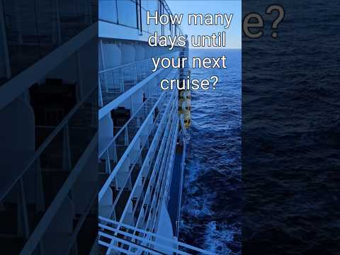 Thumbnail for We love cruising, how many days until your next cruise and what ship are you on? #cruiseship#cruise