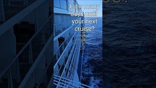 We love cruising, how many days until your next cruise and what ship are you on? #cruiseship#cruise