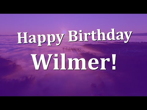 Happy Birthday Wilmer!  Have an Amazing Birthday!