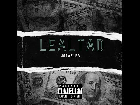 JOTAELEA - LEALTAD [AUDIO OFICCIAL]