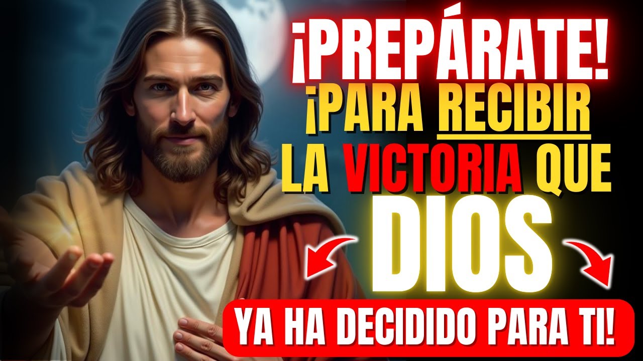 😱¡PREPÁRATE PARA RECIBIR LA VICTORIA QUE DIOS YA HA DECIDIDO PARA TI!🙏