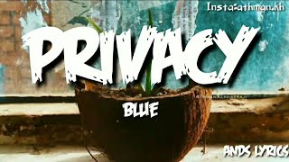 Blue - Privacy(Lyrics)