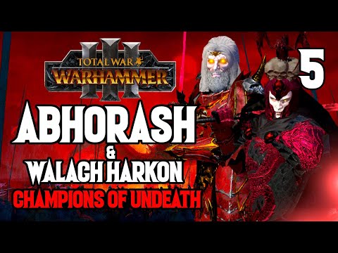 Bringing Tod to Boris - Abhorash & Walach Harkon #5 - Champions of Undeath - Total War: Warhammer 3