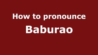 How to pronounce Baburao
