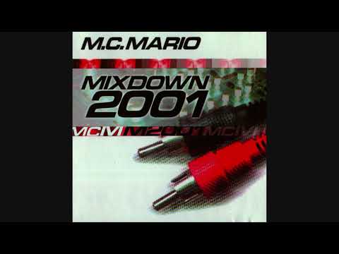 M.C. Mario - Mixdown 2001