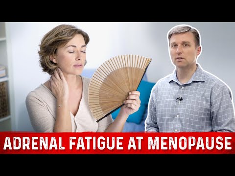Adrenal Fatigue at Menopause Explained By Dr. Berg