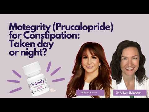 Motegrity (Prucalopride) for Constipation:  Taken day or night?